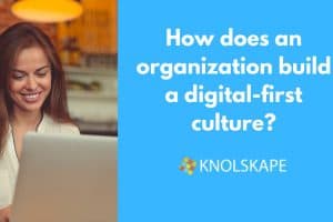 Digital first culture