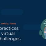 leading virtual teams, virtual teams, virtual team challenges