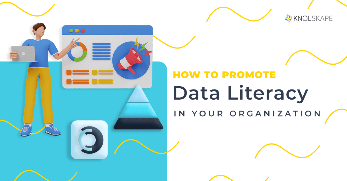 How to promote data literacy in your organization
