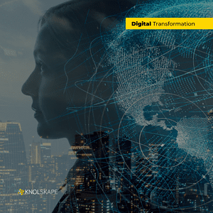 Digital Transformation – KNOLSKAPE Blog