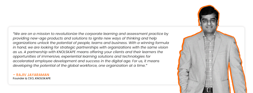 Rajiv Jayaraman, Founder & CEO, KNOLSKAPE on Partnerships