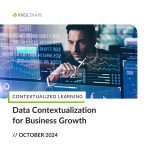 KNOLSKAPxE Blog - Why Data Contextualization is the Missing Link in Leadership Decision-Making